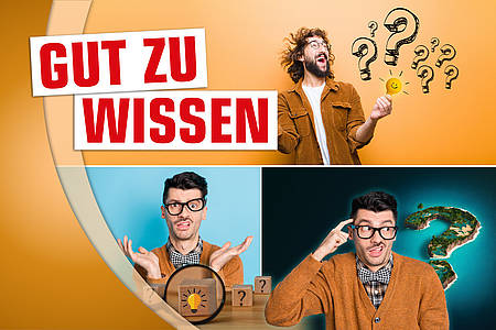 Schriftzug "Gut zu wissen", im Hintergrund sind drei Bilder von jungen Männern, die fragend gucken